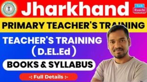 Jharkhand Teachers Training Syllabus And Books