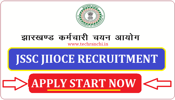 JSSC JIIOCE Recruitment 2022 – Online Apply Now for 737 Posts