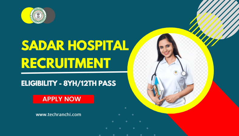 Sadar Hospital Recruitment 2023 Apply Now