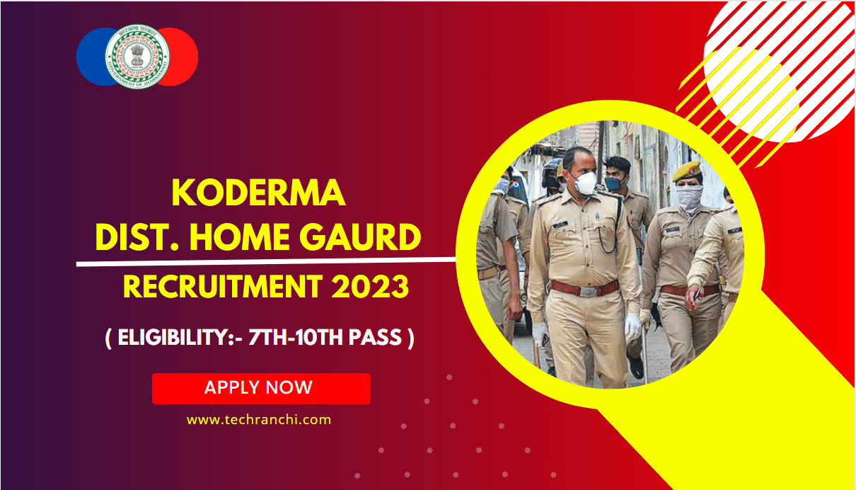 Koderma Home Guard Recruitment 2023 Apply Now