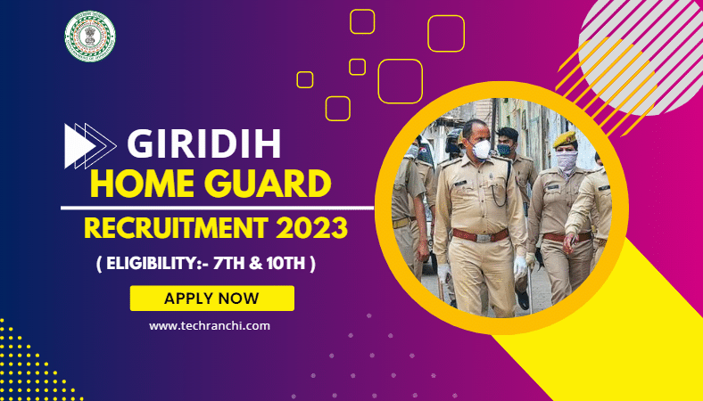 Giridih Home Guard Recruitment 2023 Apply Now