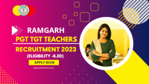 Ramgarh PGT TGT Teacher Recruitment 2023