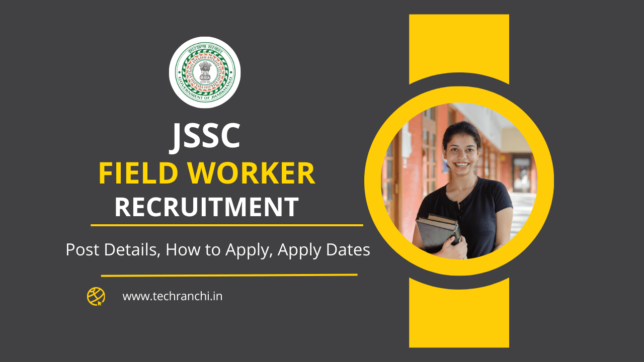 Jharkhand Field Worker Recruitment 2024